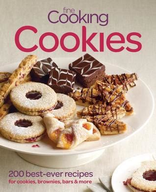 Fine Cooking Cookies 200 Favorite Recipes for Cookies Brownies Bars and More Epub