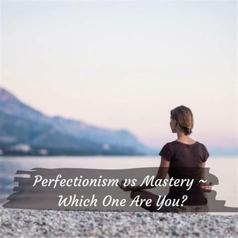 Finesse vs. Mastery: The Art of Perfectionism