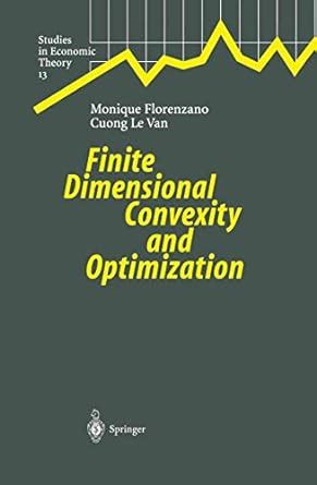 Finite Dimensional Convexity and Optimization Reader