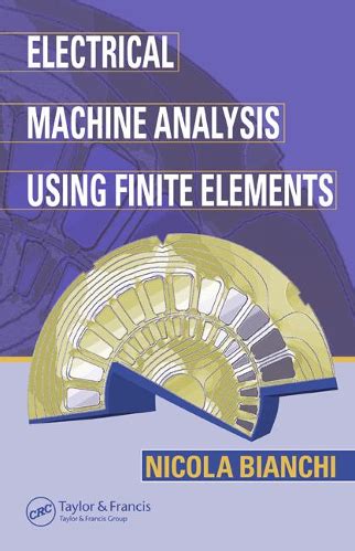 Finite Element Analysis of Electrical Machines 1st Edition Doc