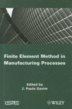 Finite Element Method in Manufacturing Processes Doc