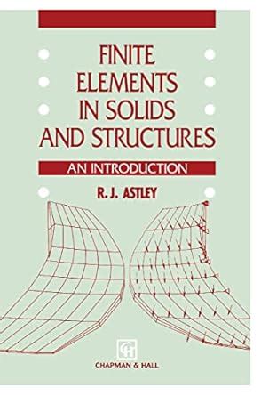 Finite Elements in Solids and Structures An introduction 1st Edition Kindle Editon