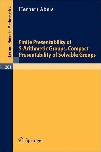 Finite Presentability of S-Arithmetic Groups. Compact Presentability of Solvable Groups Doc