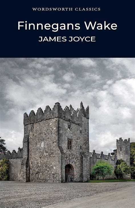 Finnegans Wake Wordsworth Classics by James Joyce 2012 Paperback Kindle Editon