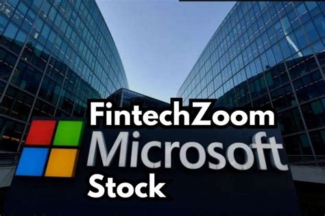 Fintechzoom MSFT Stock Analysis: A Comprehensive Overview