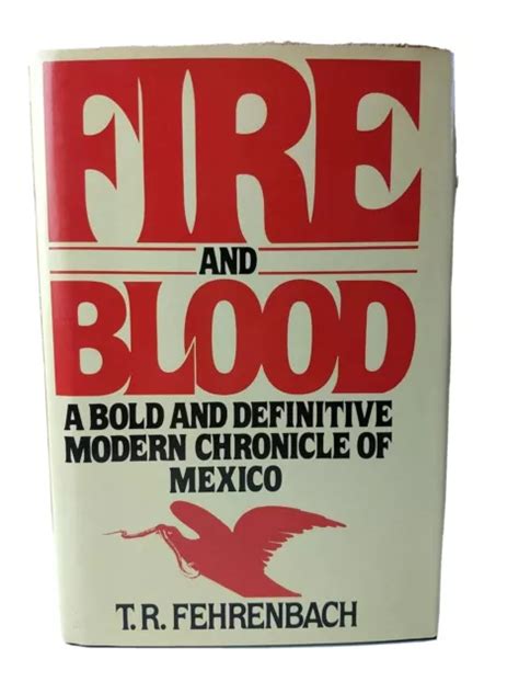 Fire And Blood A Bold and Definitive Modern Chronicle of Mexico PDF