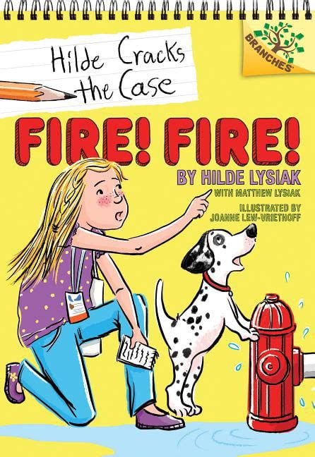 Fire Fire A Branches Book Hilde Cracks the Case 3