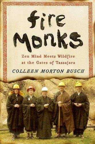 Fire Monks Zen Mind Meets Wildfire Kindle Editon