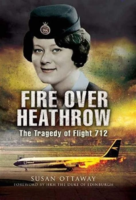 Fire Over Heathrow The Tragedy of Flight 712 PDF