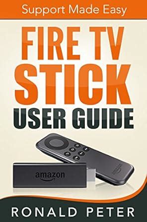 Fire TV Stick User Guide Support Made Easy Streaming Devices Volume 2 Kindle Editon