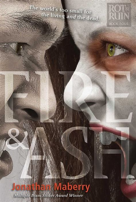 Fire and Ash Rot and Ruin Book 4