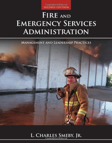Fire and Emergency Service Administration Management and Leadership Practices 1st Edition Epub