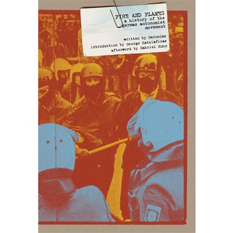 Fire and Flames A History of the German Autonomist Movement Epub