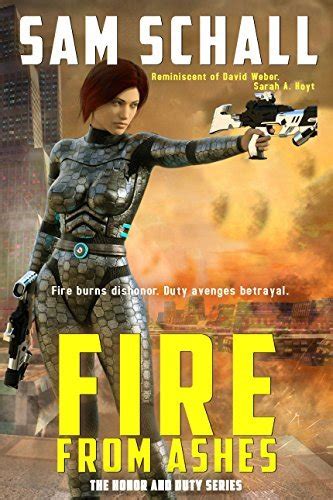 Fire from Ashes Honor and Duty Book 4 Kindle Editon