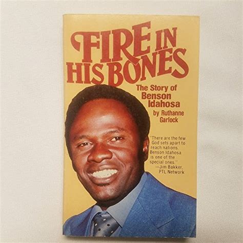 Fire in His Bones The Story of Benson Idahosa A Leader of the Christian Awakening in Africa Ebook Kindle Editon