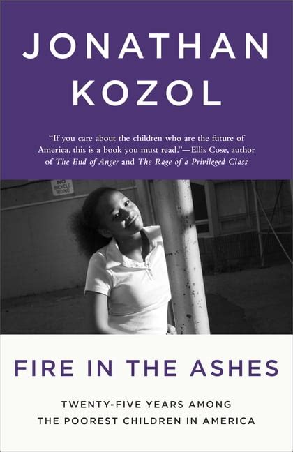 Fire in the Ashes Twenty-Five Years among the Poorest Children in America PDF