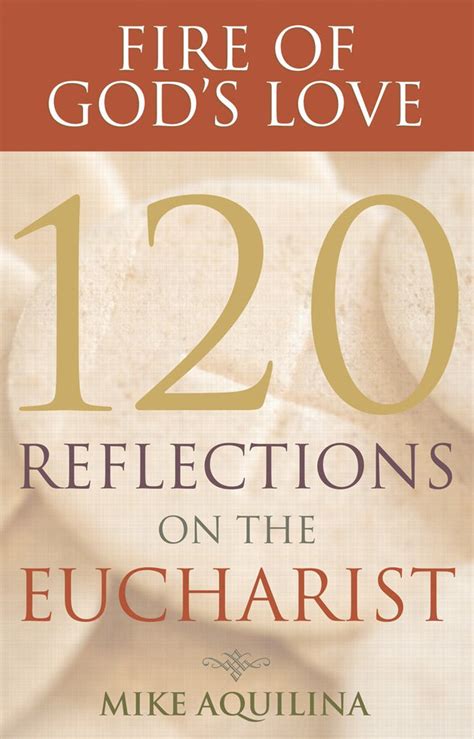 Fire of God's Love 120 Reflections on the Eucharist Doc