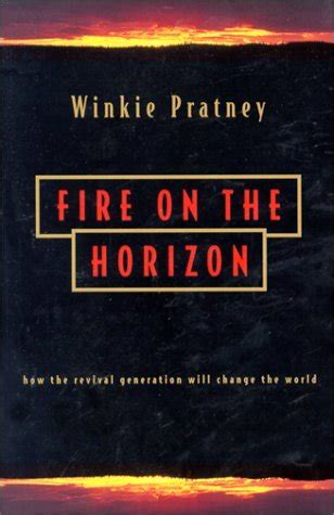Fire on the Horizon How the Revival Generation Will Change the World Reader
