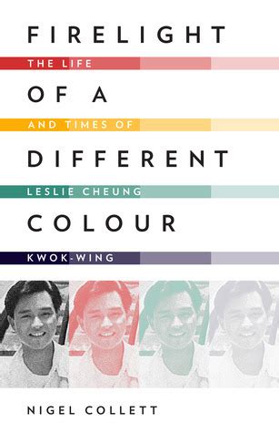 Firelight.of.a.Different.Colour.The.Life.and.Times.of.Leslie.Cheung.Kwok.wing Ebook PDF