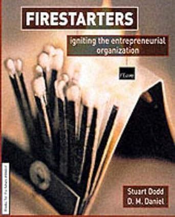 Firestarters Igniting the New Entrepreneurial Organization Epub