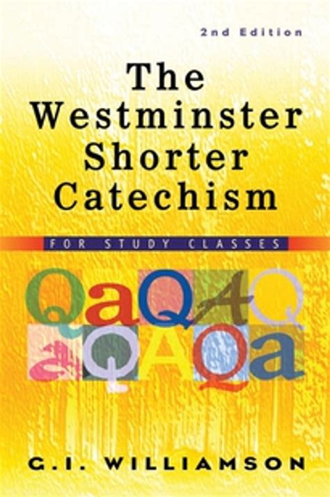 Firm in the Faith A Fifty-Two-Week Study Based on the Westminster Shorter Catechism Reader