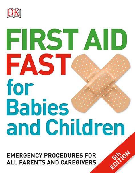 First Aid Fast for Babies and Children Emergency Procedures for all Parents and Caregivers Doc
