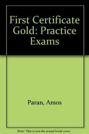 First Certificate Gold Practice Exams Answer Key Amos Paran Kindle Editon