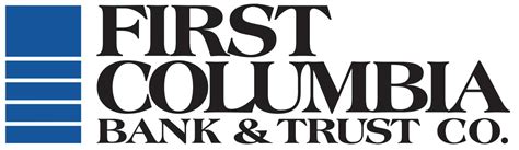 First Columbia Bank and Trust: A Comprehensive Guide to Banking Solutions