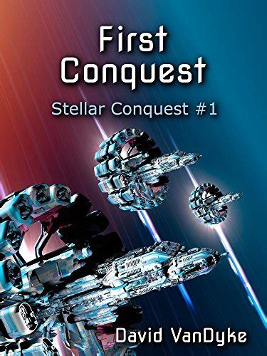 First Conquest Stellar Conquest Volume 1 Epub