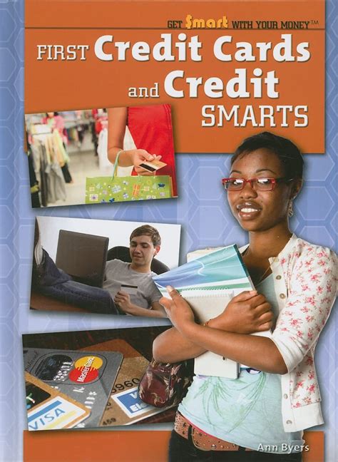 First Credit Cards and Credit Smarts (Get Smart With Your Money) PDF