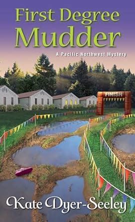 First Degree Mudder A Pacific Northwest Mystery Doc