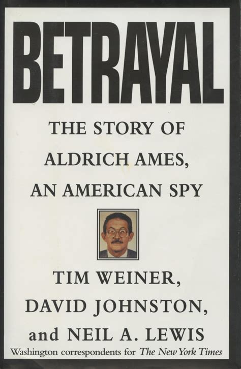 First Edition Betrayal The Story of Aldrich Ames an American Spy 1995 Reader