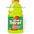 First In Thirst How Gatorade Turned the Science of Sweat Into A Cultural Phenomenon 1st Edition Doc