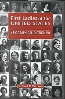 First Ladies of the United States A Biographical Dictionary Doc