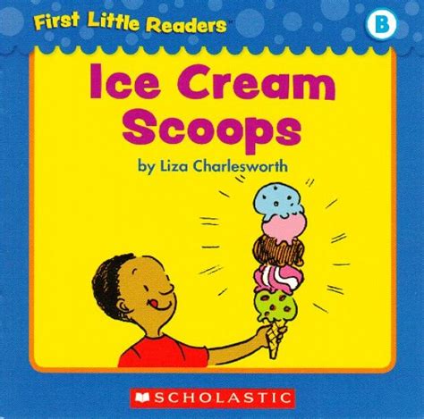 First Little Readers Ice Cream Scoops Level B Reader