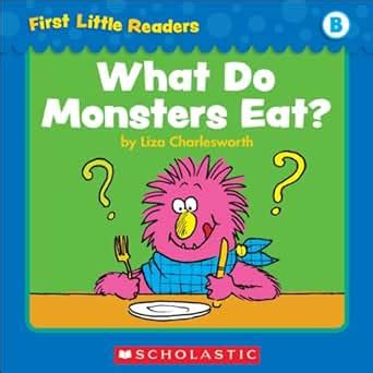 First Little Readers What Do Monsters Eat Level B Kindle Editon