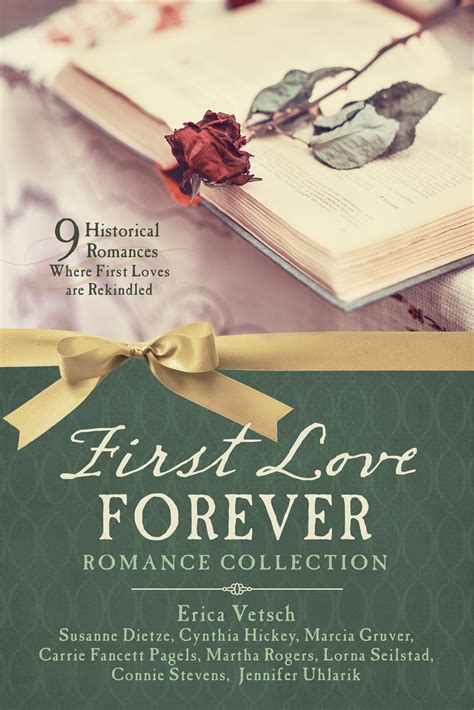 First Love Forever Romance Collection 9 Historical Romances Where First Loves are Rekindled Doc