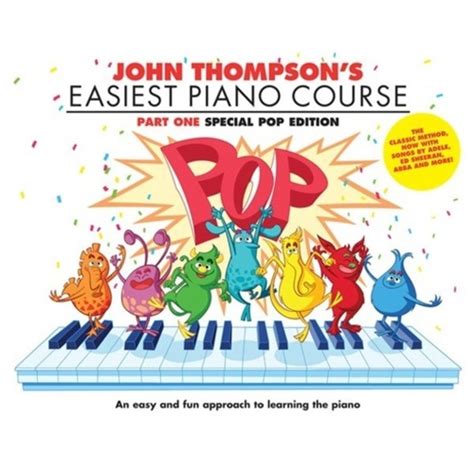 First Pop Songs Thompson s Easiest Piano Course John Thompson s Easiest Piano Course Reader