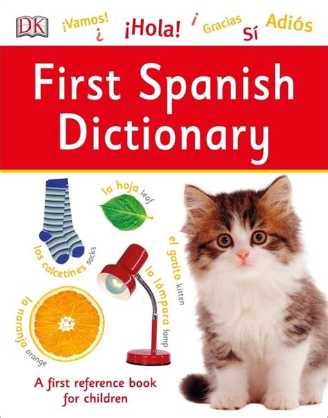 First Spanish Dictionary DK First Reference