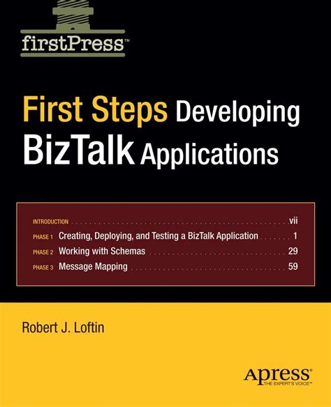 First Steps Developing BizTalk Applications 1st Edition Reader
