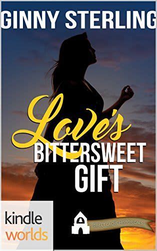 First Street Church Romances Love s Bittersweet Gift Kindle Worlds Novella PDF