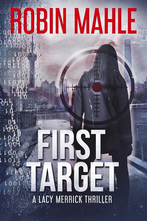 First Target A Lacy Merrick Thriller Volume 3 PDF