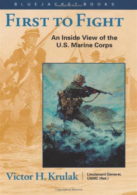 First to Fight: An Inside View of the U.S. Marine Corps (Bluejac Ebook Kindle Editon