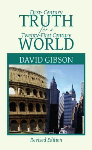 First-Century Truth for a Twenty-first Century World The Crucial Issues of Biblical Authority Kindle Editon