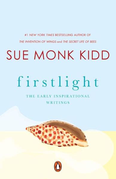 Firstlight The Early Inspirational Writings of Sue Monk Kidd Epub