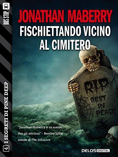 Fischiettando vicino al cimitero Pine Deep 4 I segreti di Pine Deep Italian Edition PDF