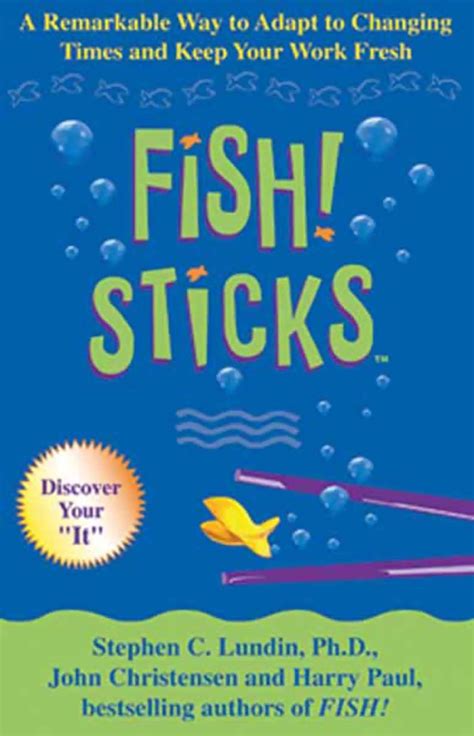 Fish! Sticks: A Remarkable Way To Adapt To Ebook PDF