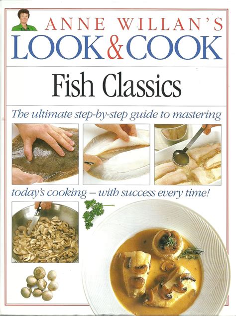 Fish Classics Anne Willan s Look and Cook S Epub