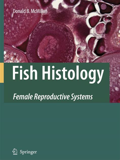 Fish Histology Female Reproductive Systems 1st Edition Epub