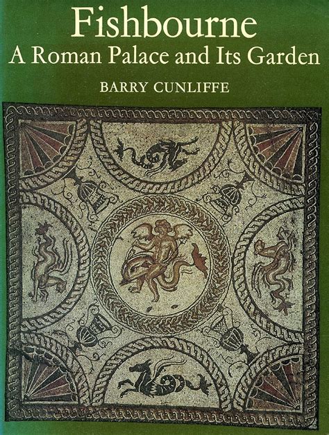 Fishbourne, a Roman Palace and its Garden Ebook Kindle Editon